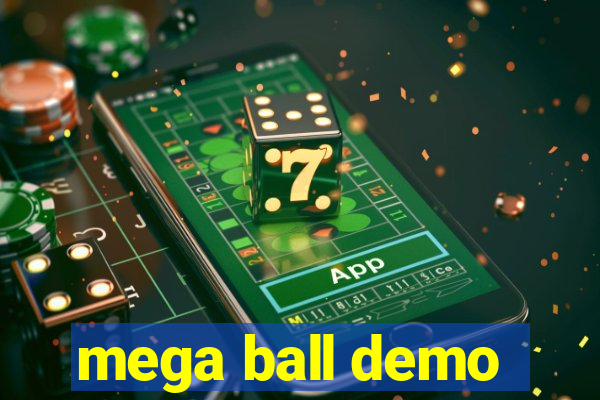 mega ball demo